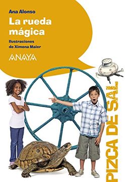 portada La Rueda Mágica (Literatura Infantil (6-11 Años) - Pizca de Sal)