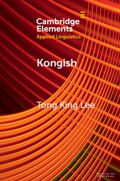 portada Kongish: Translanguaging and the Commodification of an Urban Dialect (Elements in Applied Linguistics) (en Inglés)
