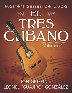 portada Masters Series de Cuba: El Tres Cubano: 1 (in Spanish)