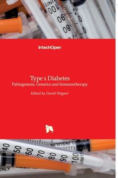 portada Type 1 Diabetes: Pathogenesis, Genetics and Immunotherapy (en Inglés)