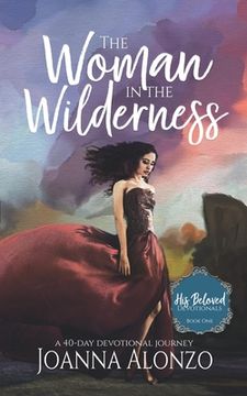 portada The Woman in the Wilderness: A 40-Day Devotional Journey (en Inglés)