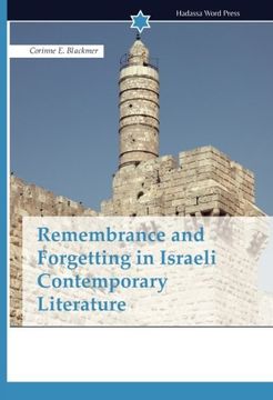 portada Remembrance and Forgetting in Israeli Contemporary Literature