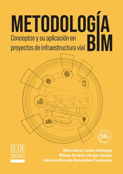 portada Metodología BIM. Conceptos y su aplicación en proyectos de infraestructura vial - 1ra edición