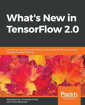 portada What's New in TensorFlow 2.0 (en Inglés)