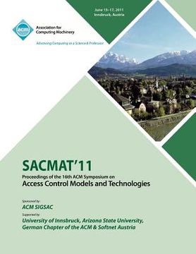 portada sacmat 11 proceedings of the 16th acm symposium on access control models and technologies (in English)