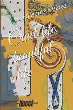 portada Cruel Life, Beautiful Life (en Inglés)