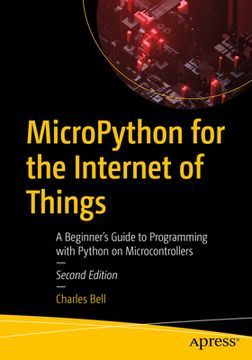 portada Micropython for the Internet of Things: A Beginner's Guide to Programming with Python on Microcontrollers