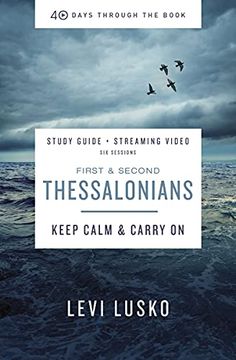 portada 1 and 2 Thessalonians Study Guide Plus Streaming Video: Keep Calm and Carry on (40 Days Through the Book) (en Inglés)