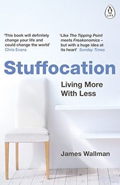 portada Stuffocation: Living More with Less