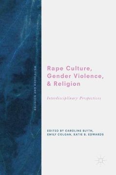 portada Rape Culture, Gender Violence, and Religion: Interdisciplinary Perspectives (Religion and Radicalism)