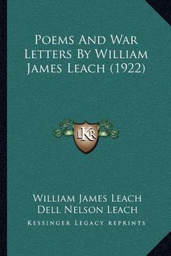 portada poems and war letters by william james leach (1922) (en Inglés)