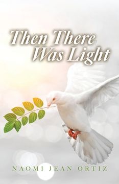 portada Then There Was Light (in English)