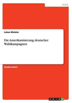 portada Die Amerikanisierung deutscher Wahlkampagnen