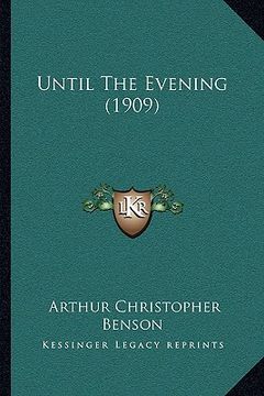 portada until the evening (1909) (en Inglés)