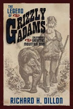 portada the legend of grizzly adams: california's greatest mountain man (in English)
