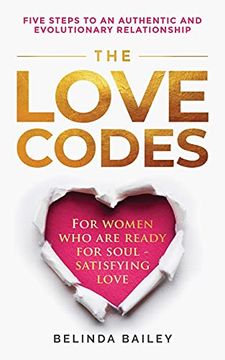 portada The Love Codes: Five Steps to an Authentic and Evolutionary Relationship (en Inglés)