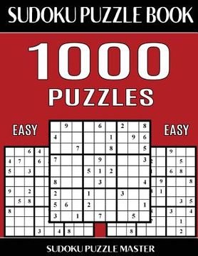 portada Sudoku Puzzle Book 1,000 Easy Puzzles, Jumbo Bargain Size Book: No Wasted Puzzles With Only One Level of Difficulty (en Inglés)
