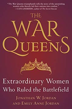 portada The war Queens: Extraordinary Women who Ruled the Battlefield (en Inglés)