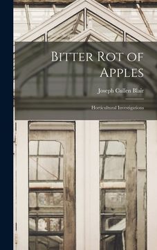 portada Bitter Rot of Apples: Horticultural Investigations (en Inglés)