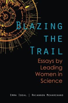 portada Blazing the Trail: Essays by Leading Women in Science (in English)