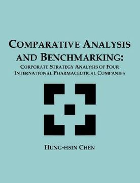 portada comparative analysis and benchmarking: corporate strategy analysis of four international pharmaceutical companies (en Inglés)