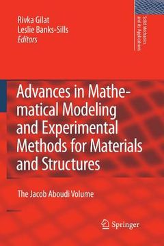 portada advances in mathematical modeling and experimental methods for materials and structures: the jacob aboudi volume (en Inglés)