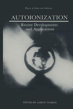 portada Autoionization: Recent Developments and Applications (en Inglés)