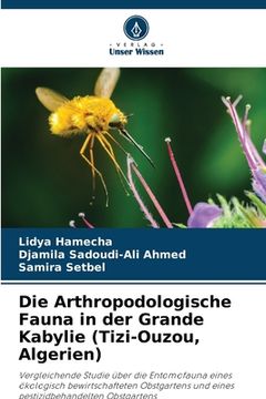 portada Die Arthropodologische Fauna in der Grande Kabylie (Tizi-Ouzou, Algerien) (en Alemán)