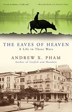 portada The Eaves of Heaven: A Life in Three Wars 