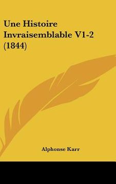 portada Une Histoire Invraisemblable V1-2 (1844) (en Francés)