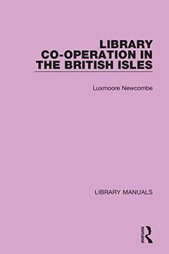 portada Library Co-Operation in the British Isles (Library Manuals) (en Inglés)