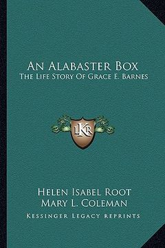portada an alabaster box: the life story of grace e. barnes (in English)