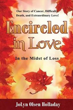 portada Encircled In Love: In the Midst of Loss (en Inglés)