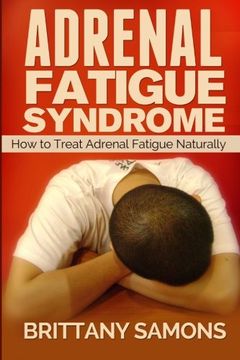 portada Adrenal Fatigue Syndrome: How to Treat Adrenal Fatigue Naturally (en Inglés)
