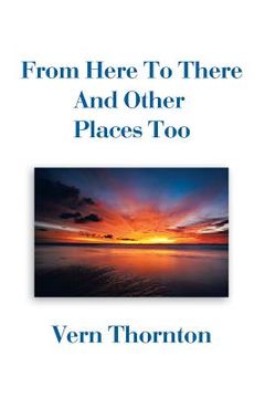 portada From Here To There And Other Places Too (en Inglés)