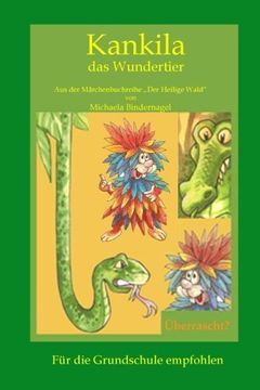 portada Kankila das Wundertier: Volume 11 (Der Heilige Wald Afrikanische Tiermärchen)