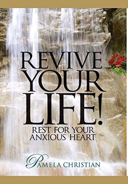 portada Revive Your Life! Rest for Your Anxious Heart (Faith to Live by) (en Inglés)