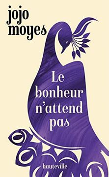 portada Le Bonheur N'attend pas (in French)