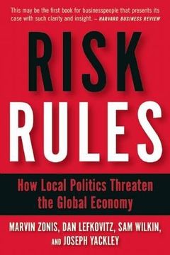 portada Risk Rules: How Local Politics Threaten the Global Economy (in English)
