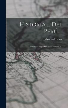 portada Historia.   Del Perú.    Historia Antigua del Perú, Volume 1.