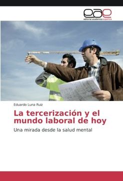 portada La tercerización y el mundo laboral de hoy: Una mirada desde la salud mental (Spanish Edition)