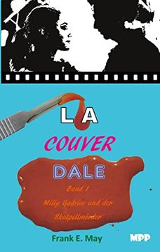 Lacouverdale bd 1: Milly Gadvice und der Skalpellmörder (en Alemán)