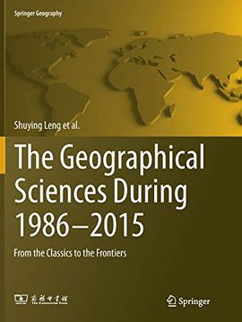portada The Geographical Sciences During 1986―2015: From the Classics to the Frontiers (Springer Geography) 