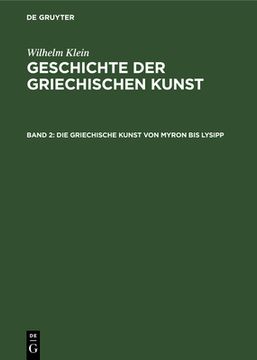 portada Die Griechische Kunst Von Myron Bis Lysipp (en Alemán)