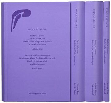 portada Esoteric Lessons for the First Class of the School of Spiritual Science at the Goetheanum: Volumes one to Four: 270 (Collected Works of Rudolf Steiner) (in English)