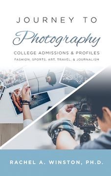 portada Journey to Photography: College Admissions & Profiles (en Inglés)