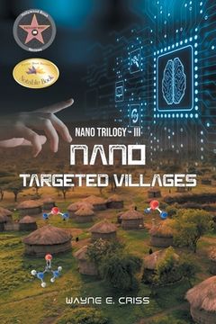 portada Nano Trilogy III: Nanotargeted Villages (in English)