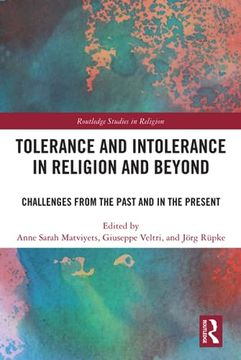 portada Tolerance and Intolerance in Religion and Beyond (Routledge Studies in Religion) (en Inglés)
