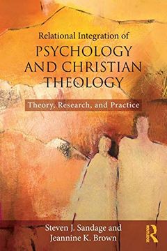portada Relational Integration of Psychology and Christian Theology: Theory, Research, and Practice (en Inglés)