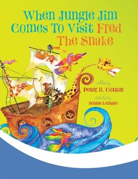 portada When Jungle Jim Comes to Visit Fred the Snake (in English)